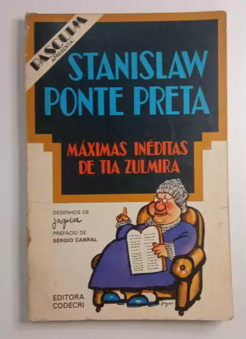 Máximas Inéditas De Tia Zulmira - Stanislaw Ponte Preta - Desenho Jaguar