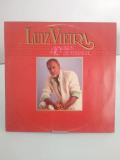 Imagem do Lp - LUIZ VIEIRA 40 ANOS DE MÚSICA