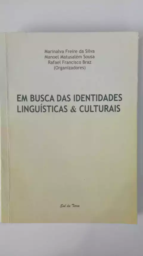 Em Busca Das Identidades Linguística E Culturais - Autografado - Marinalva Freire Da Silva Entre Outros