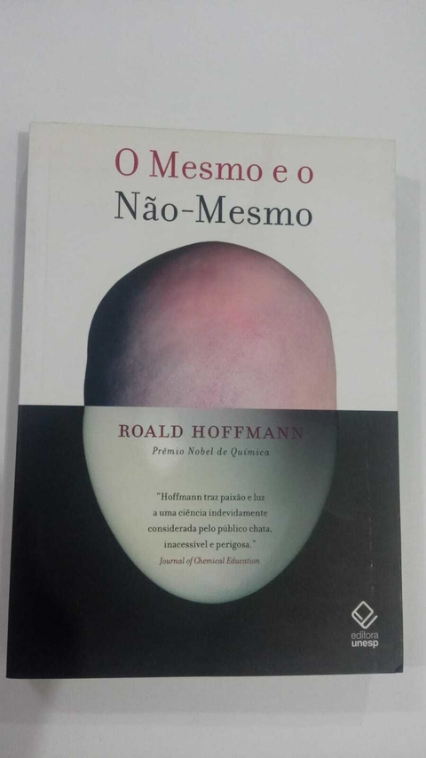O Mesmo E O Não Mesmo - Roald Hoffmann
