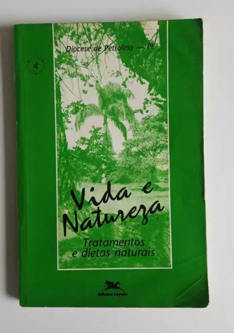 Vida E Natureza - Tratamentos E Dietas Naturais - Diocese De Petrolina Pe