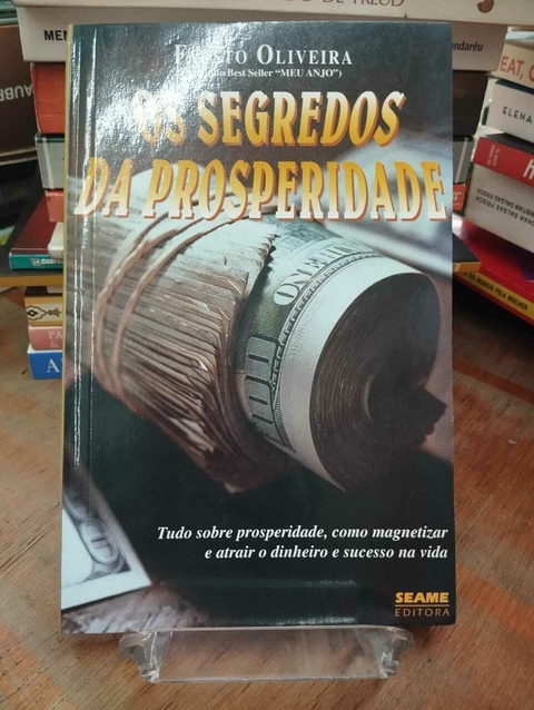 Os Segredos Da Prosperidade - Fausto Oliveira