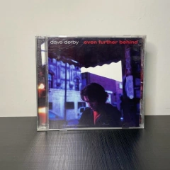 CD - Dave Derby: Even Further Behind