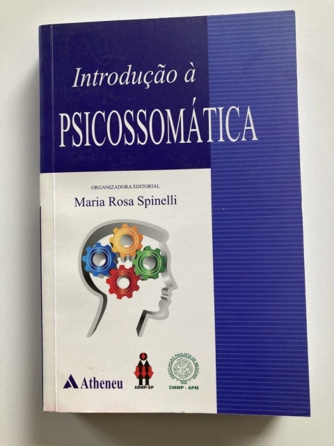 Introdução Á Psicossomática - Org - Maria Rosa Spinelli