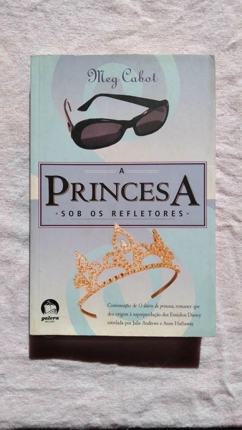 A Princesa - Sob Os Refletores - Meg Cabot