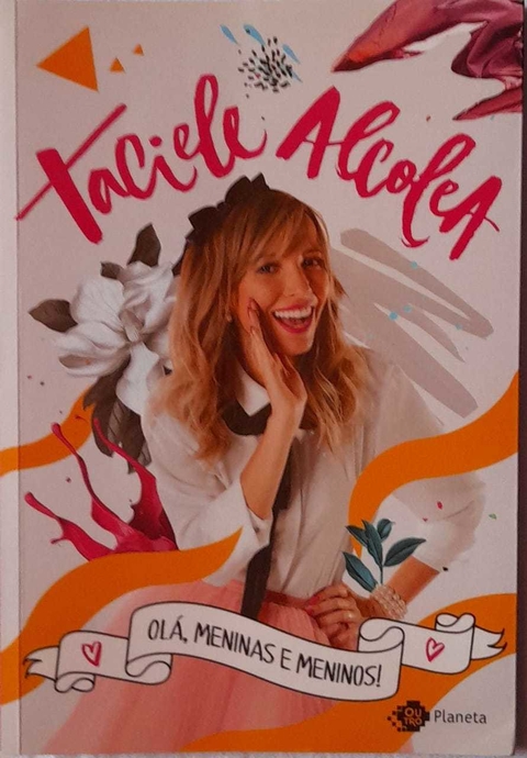Olá, Meninas E Meninos! - Taciele Alcolea