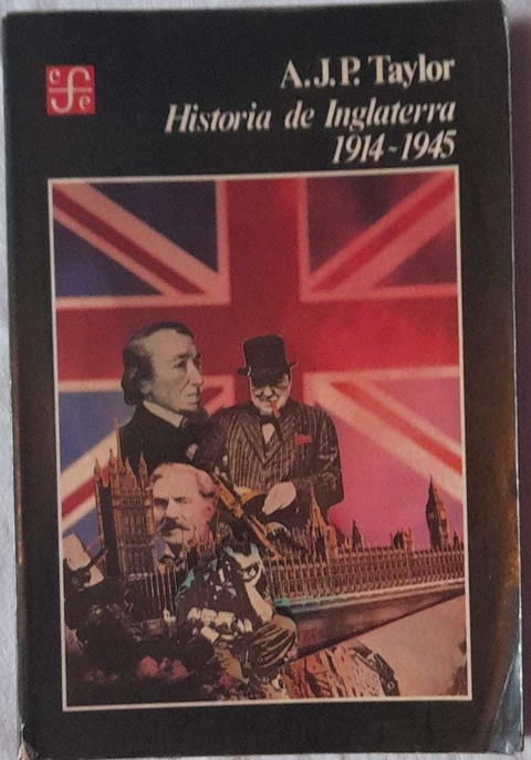Historia De Inglaterra 1914-1945 - A. J. P. Taylor