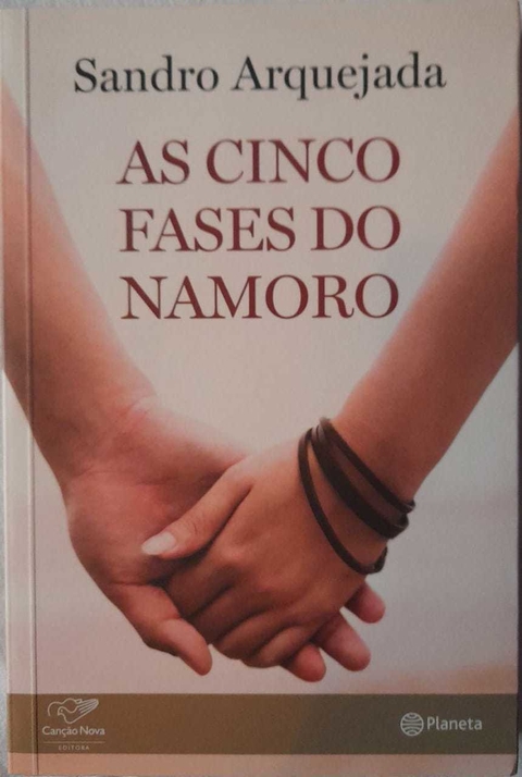 As Cinco Fases Do Namoro - Sandro Arquejada