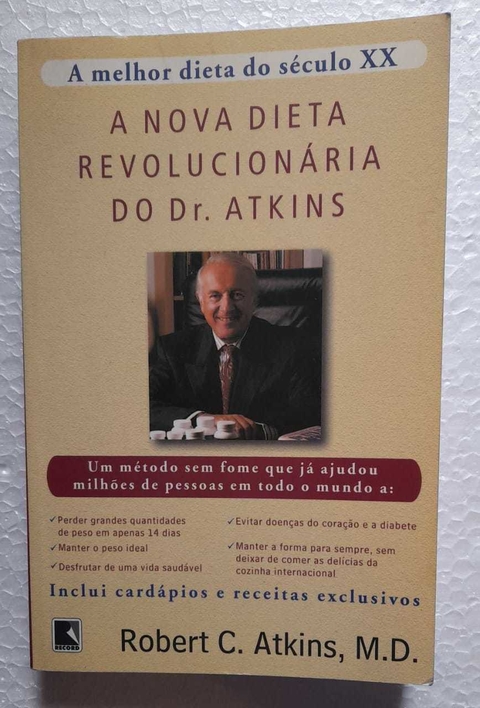 A Nova Dieta Revolucionaria Do Dr. Atkins - Robert C. Atkins