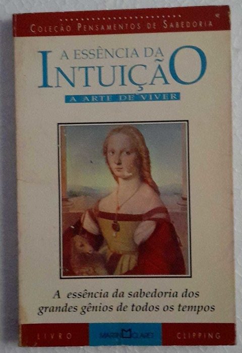 A Essencia Do Intuição - Martin Claret