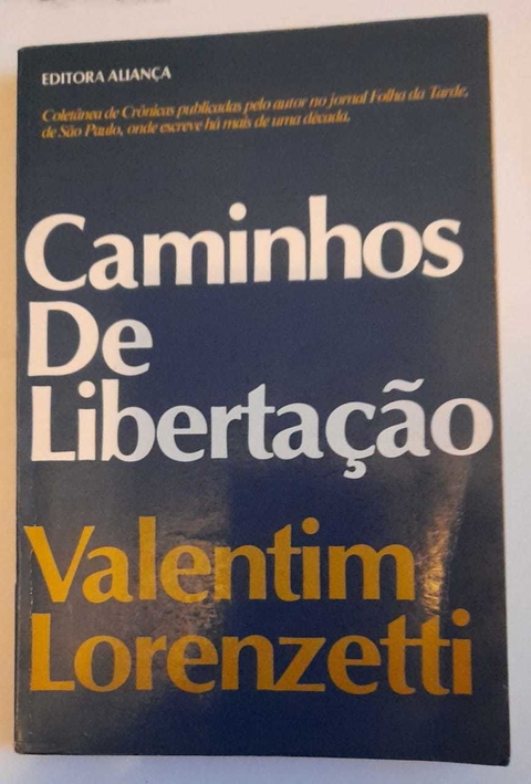 Caminhos De Libertação - Valentim Lorenzetti