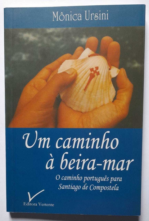 Um Caminho A Beira Mar - Monica Ursini