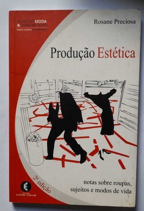 Produção Estetica - Rosane Preciosa
