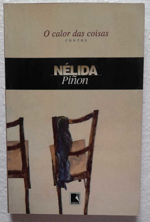O Calor Das Coisas - Nelida Piñon