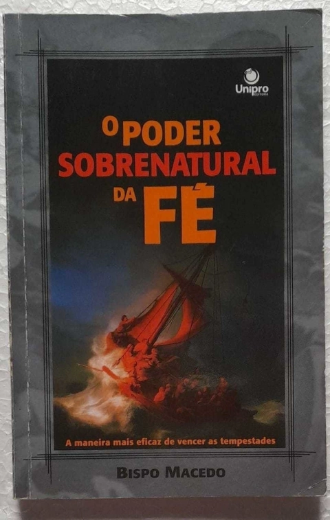 O Poder Sobrenatural Da Fe - Bispo Macedo