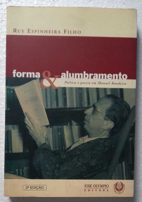 Forma & Alumbramento - Ruy Espinheira Filho