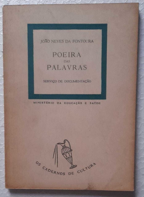 Poeira Das Palavras - João Neves Da Fontoura