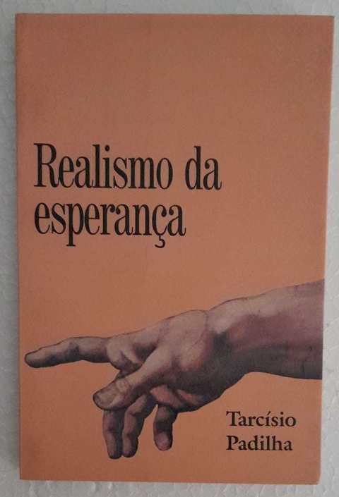 Realismo Da Esperança - Tarcisio Padilha