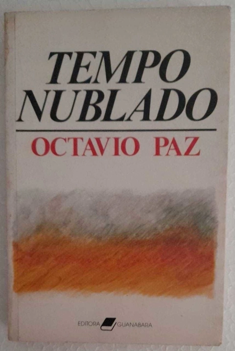 Tempo Nublado - Octavio Paz