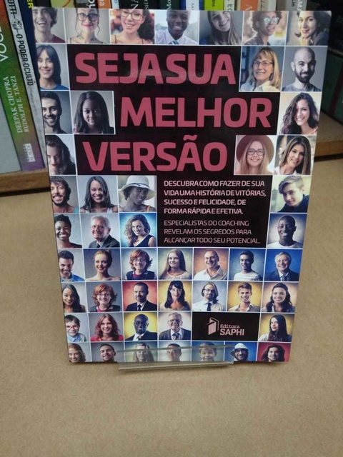 Seja Sua Melhor Versão - Paulo Saphi