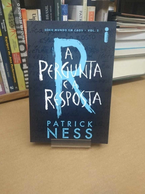 A Pergunta E A Resposta - Série Mundo Em Caos - Vol.2 - Patrick Ness