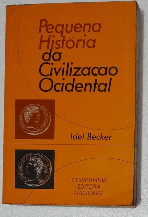 Pequena Historia Da Civilizaçao Ocidental - Idel Becker
