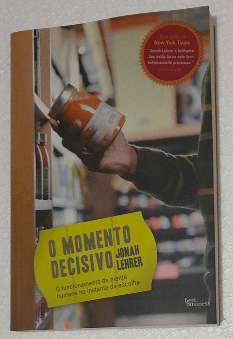 O Momento Decisivo - Jonah Lehrer