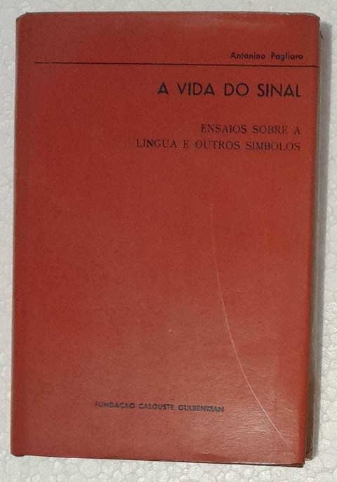 A Vida Do Sinal - Antonino Pagliaro