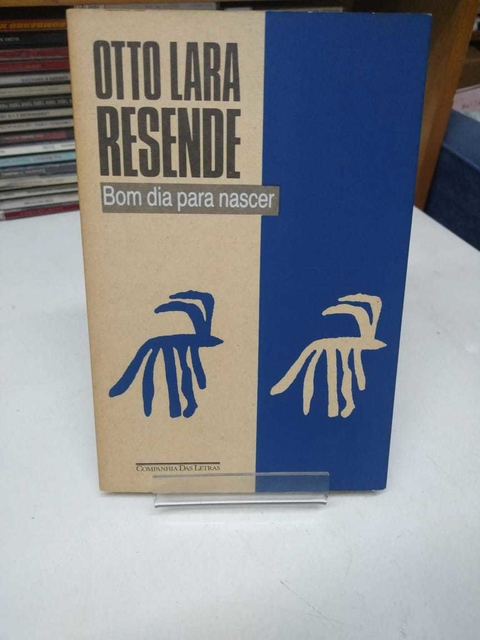 Bom Dia Para Nascer - Otto Lara Resende