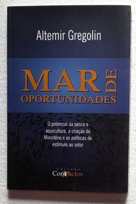 Mar De Oportunidades - Altemir Gregolin