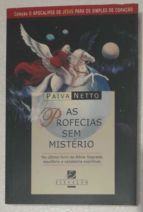 As Profecias Sem Misterio - Paiva Netto