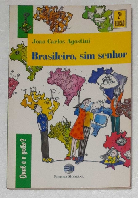 Brasileiro, Sim Senhor - Joao Carlos Agostini