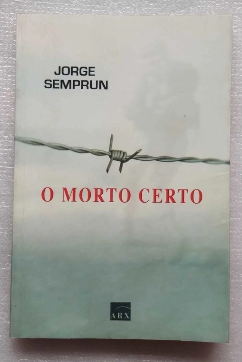 O Morto Certo - Jorge Semprun
