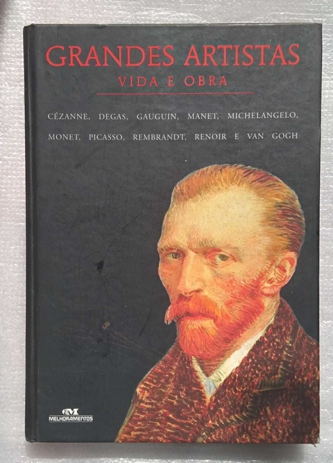 Grandes Artistas - Vida E Obra ( Cézanne, Degas, Gauhuin, Manet, Michelangelo, Monet, Picasso, Rembrant, Renoir E Van Gogh) - Devid Spence