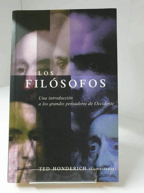 Los Filósofos Uma Introducción A Los Grandes Pensadores De Occidente - Ted Honderich