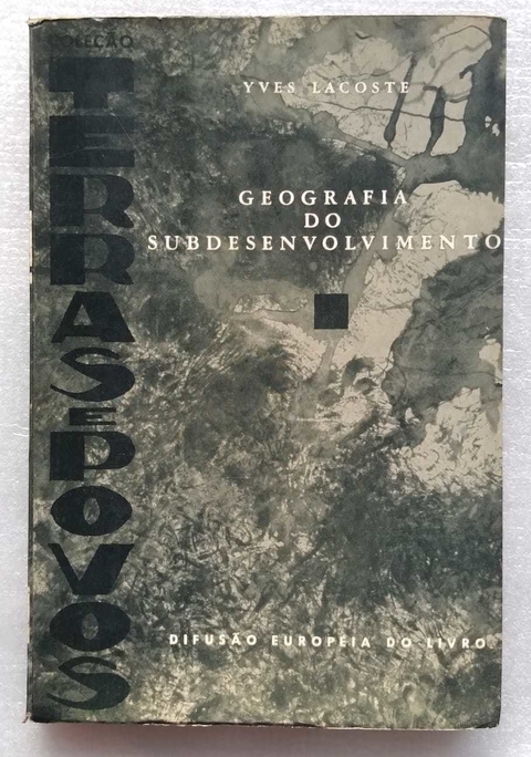 Geografia Do Subdesenvolvimento - Yves Lacoste