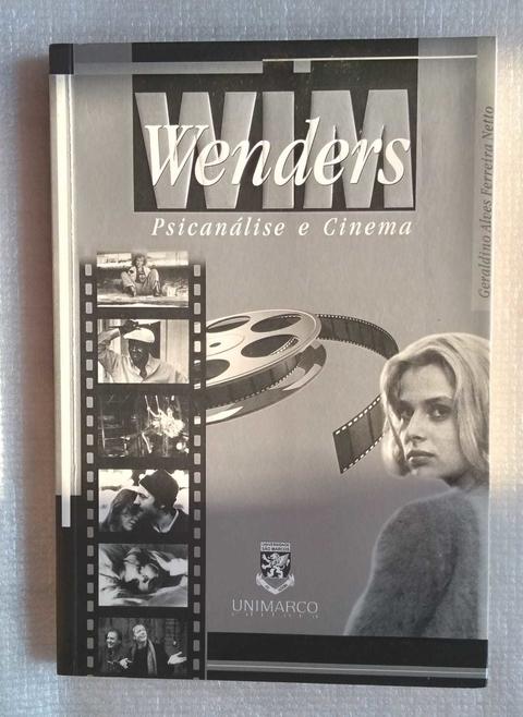 Wenders Psicanálise E Cinema - Geraldinho Alves Ferreira Netto