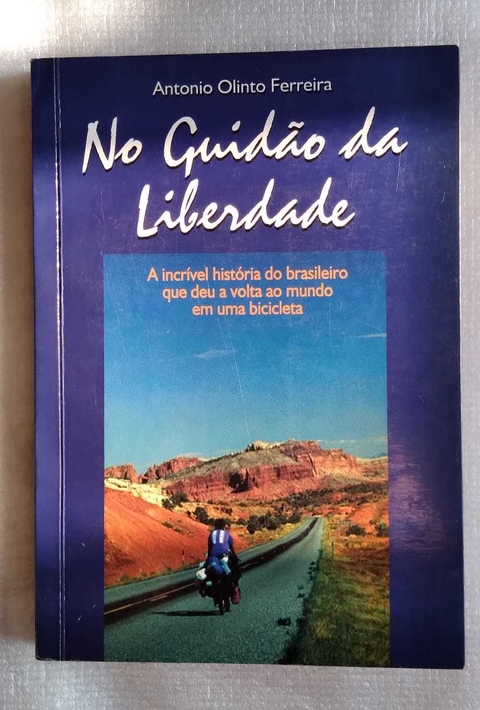 No Guidão Da Liberdade - Antonio Olinto Ferreira