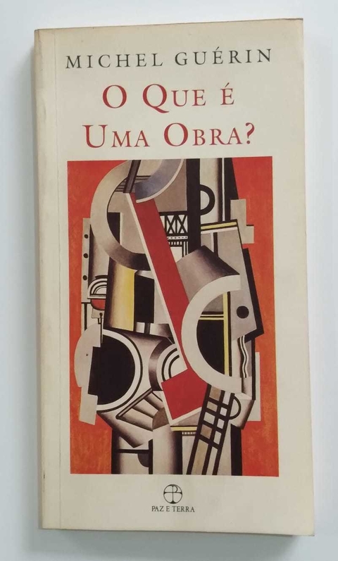 O Que É Uma Obra ? - Michel Huérin