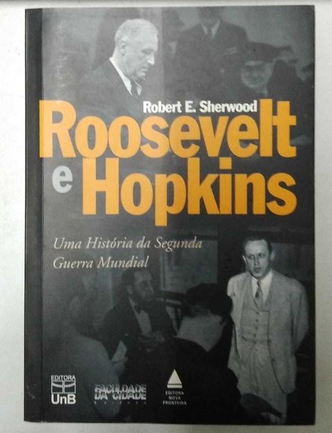 Roosevelt E Hopkins - Robert E. Sherwood