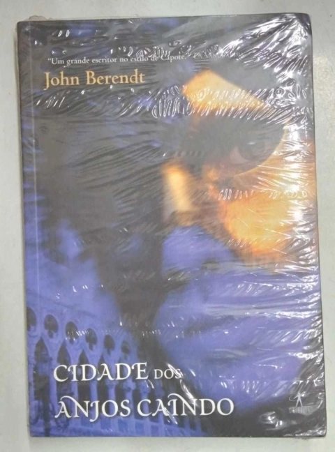 Cidade Dos Anjos Caindo - John Berendt