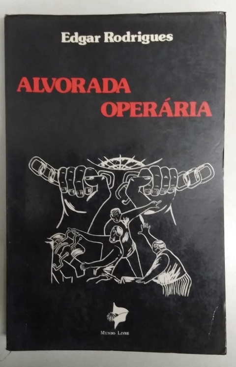 Alvorada Operária - Edgar Rodrigues