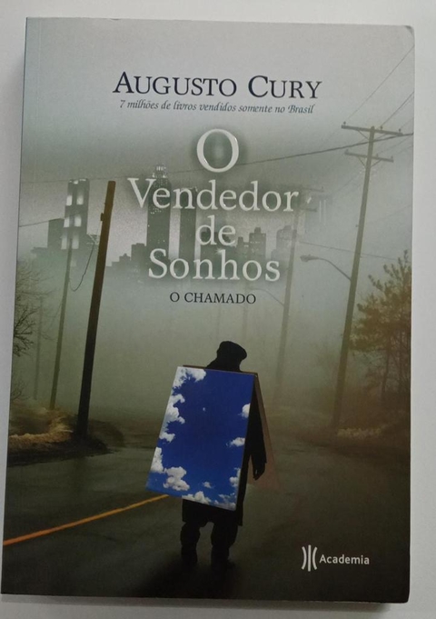 O Vendedor De Sonhos - O Chamado - Augusto Cury