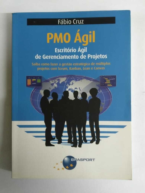 Pmo Agil - Escritório Ágil De Gerenciamento De Projetos - Saiba Como Fazer A Gestão Estratégica De Múltiplos Projetos - Fábio Cruz