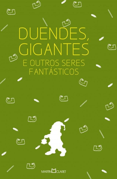 Livro Duendes, Gigantes E Outros Seres Fantásticos