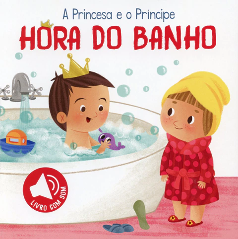 Livro HORA DO BANHO: A PRINCESA E O PRÍNCIPE