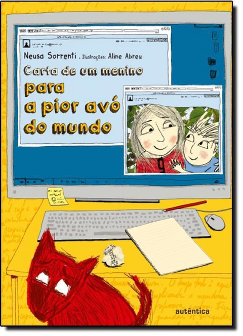 Livro Carta De Um Menino Para A Pior Avó Do Mundo