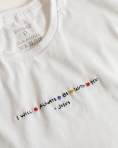 CAMISETA BORDADA À MÃO I WILL ALWAYS BE WITH YOU - comprar online