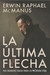 LA ÚLTIMA FLECHA