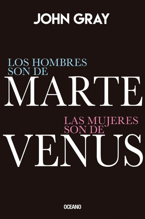 LOS HOMBRES SON DE MARTE, LAS MUJERES SON DE VENUS